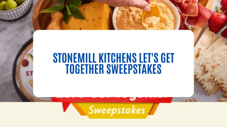 Stonemill Kitchens Let’s Get Together Sweepstakes