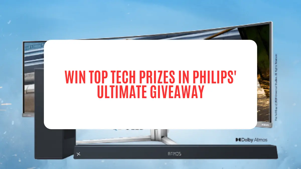 Win Top Tech Prizes in Philips' Ultimate Giveaway